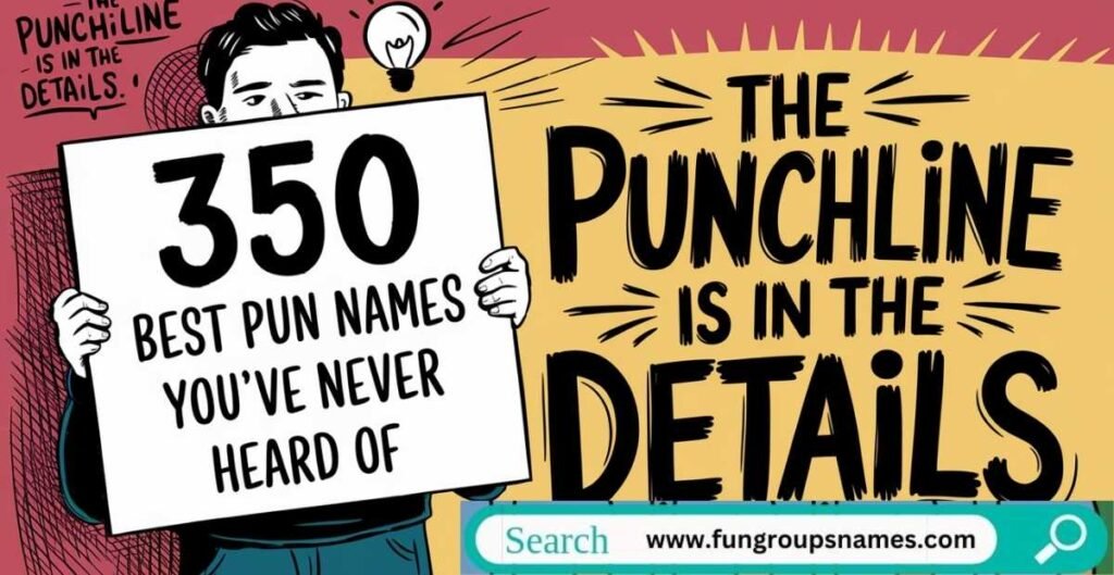 350 best pun names – funny, clever, and creative wordplay for names