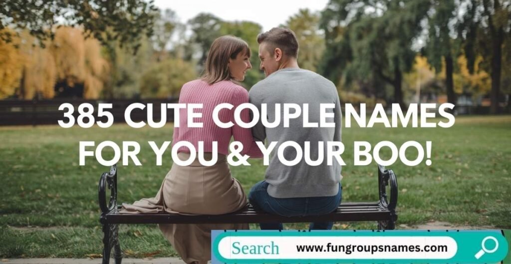 List of classic couple names for romantic relationships on a blog