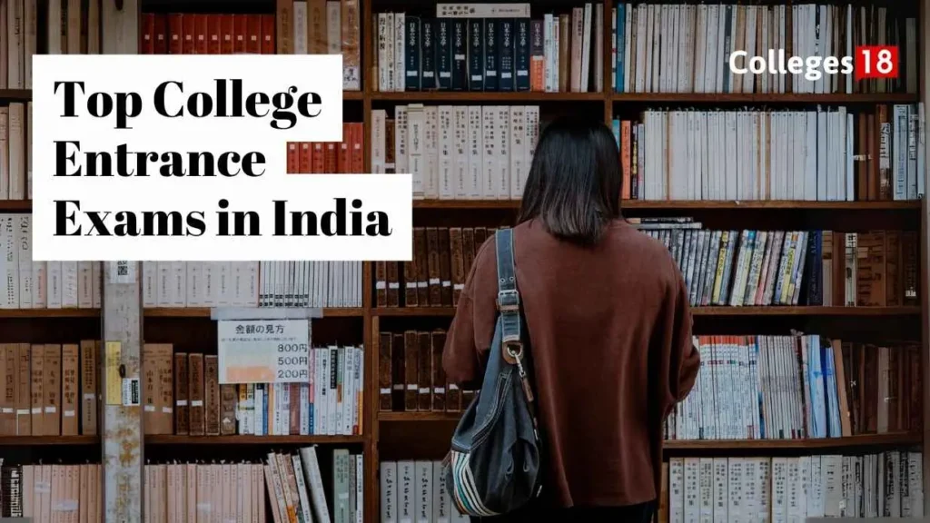 Top College Entrance Exams in India Dates, Eligibility & Preparation Tips [2025 Guide]